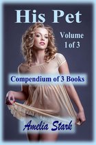 The Social Club Pet (Concubines) 1 - His Pet: Compendium of 3 Books - Volume 1 of 3