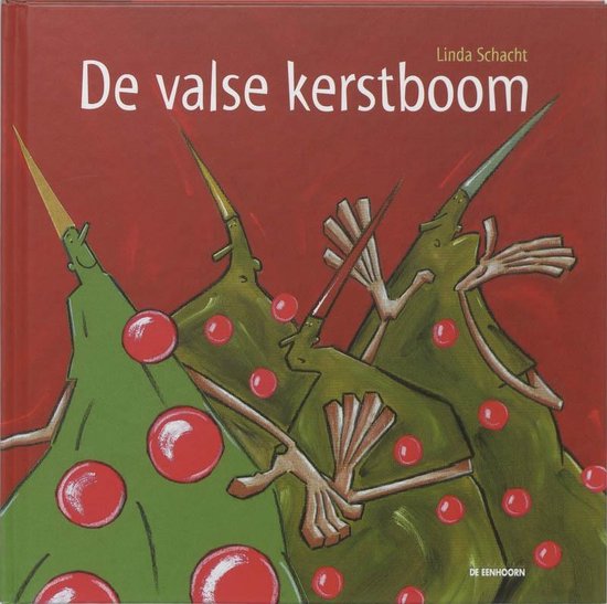 De valse kerstboom, L. Schacht | 9789058383266 | Boeken | bol.com