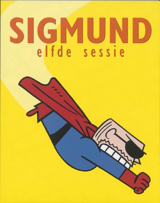 Cover van het boek 'Sigmund / Elfde sessie' van Peter de Wit en Han de Wit