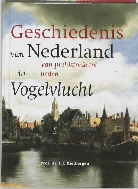 Cover van het boek 'De geschiedenis van Nederland in vogelvlucht' van G.H.J. Seegers en P.J.A.N. Rietbergen