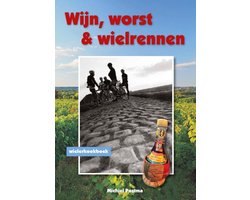 Wijn, worst en wielrennen