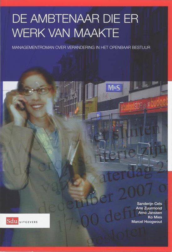 De ambtenaar die er werk van maakte - cover