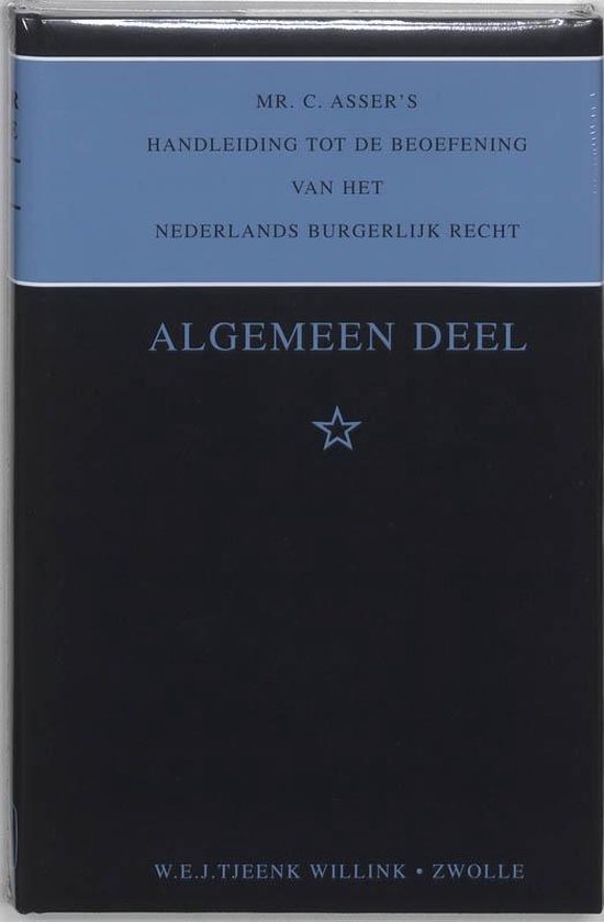 Cover van het boek 'Mr. C. Asser's handleiding tot de beoefening van het Nederlands burgelijk recht / Algemeen deel [1] / druk 3' van Patty Scholten en C. Asser