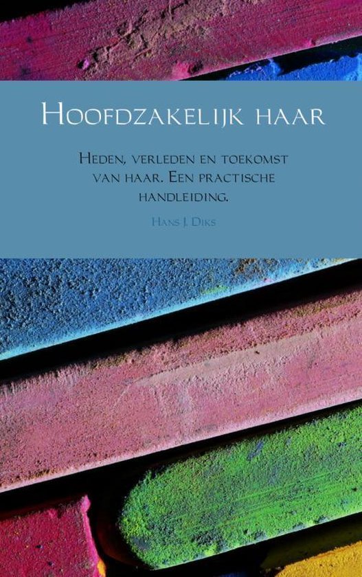 Cover van het boek 'Hoofdzakelijk haar' van Hans J. Diks