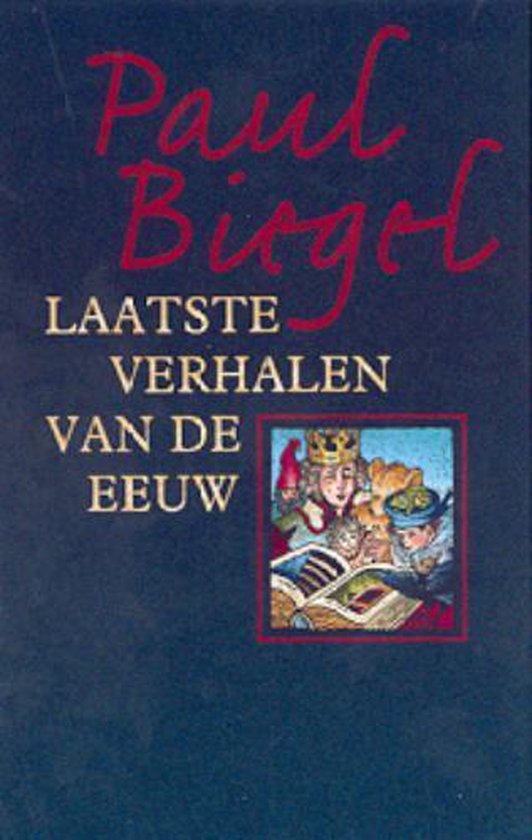 Cover van het boek 'Laatste verhalen van de eeuw' van Paul Biegel