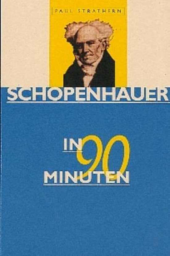Cover van het boek 'Schopenhauer in 90 minuten' van Paul Strathern