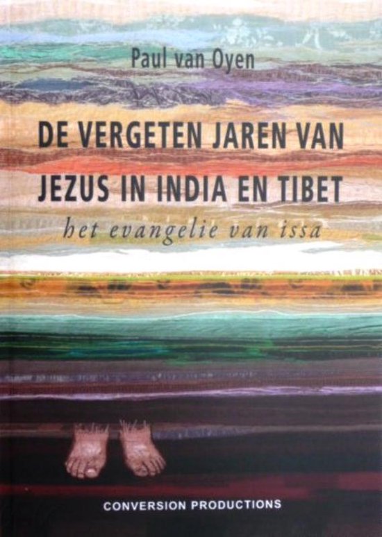 Cover van het boek 'De vergeten jaren van Jezus in India en Tibet' van Paul G. van Oyen