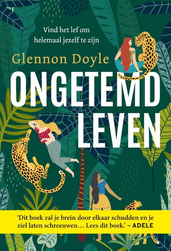 Boek cover Ongetemd leven van Glennon Doyle (Paperback)