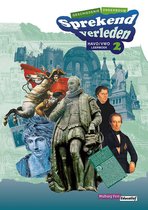 Presentatie Geschiedenis  Sprekend verleden  - Sprekend verleden Havo/vwo 2 Leerboek, ISBN: 9789057307980