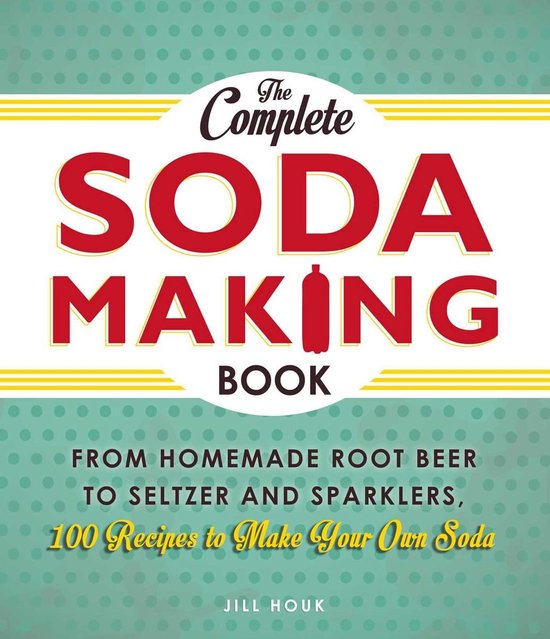 The Complete Soda Making Book - cover