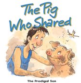 Bible Animals board books - The Pig Who Shared