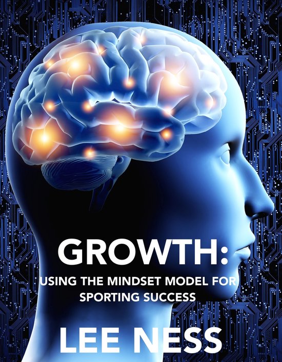 Growth: Using the Mindset Model for Sporting Success - cover