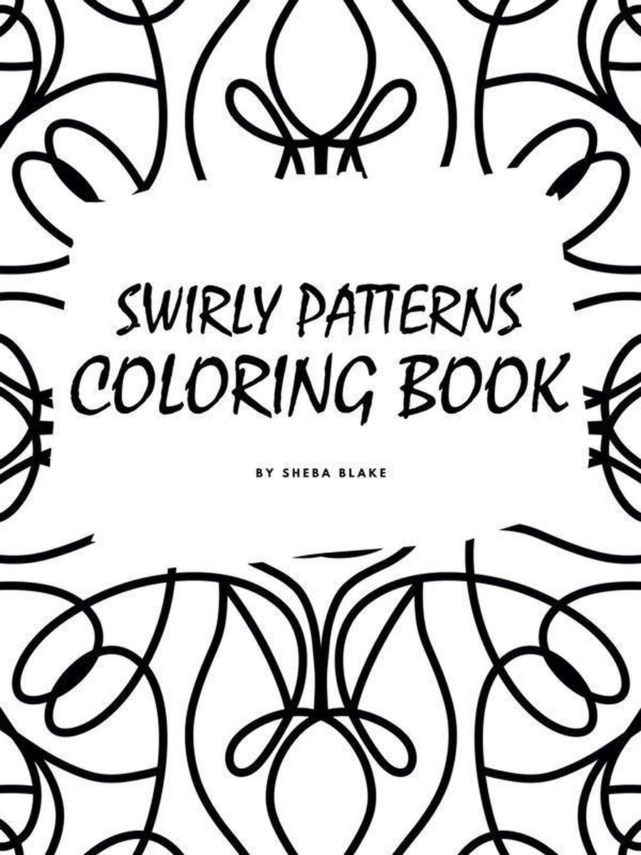 Bol Com Swirly Patterns Coloring Book For Teens Young Adults Ebook Sheba Blake