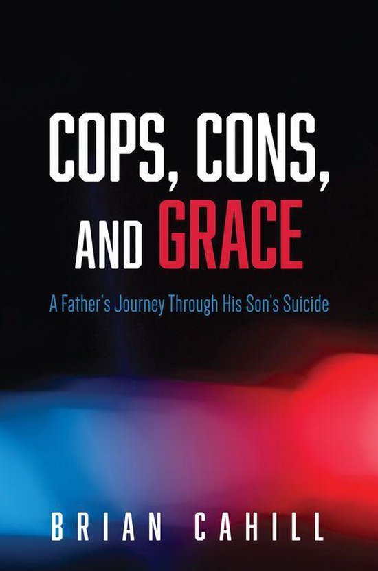 Cops, Cons, and Grace - cover