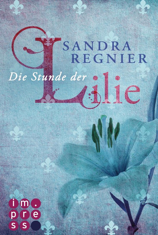 Die Lilien-Serie 1 - Die Lilien-Serie 1: Die Stunde der Lili ... - cover