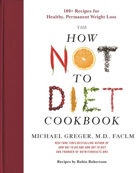 The How Not to Diet Cookbook - cover
