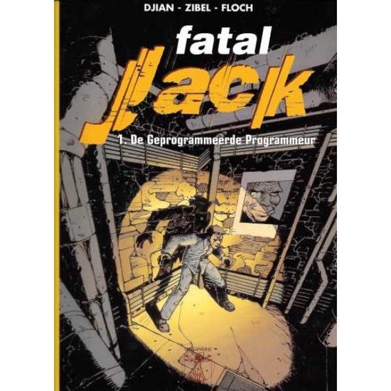 fatal Jack 1. De Geprogrammeerde Programmeur