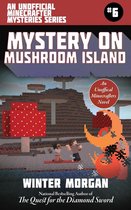 Unofficial Minecraft Mysteries 6 - Mystery on Mushroom Island