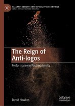 Palgrave Insights into Apocalypse Economics - The Reign of Anti-logos