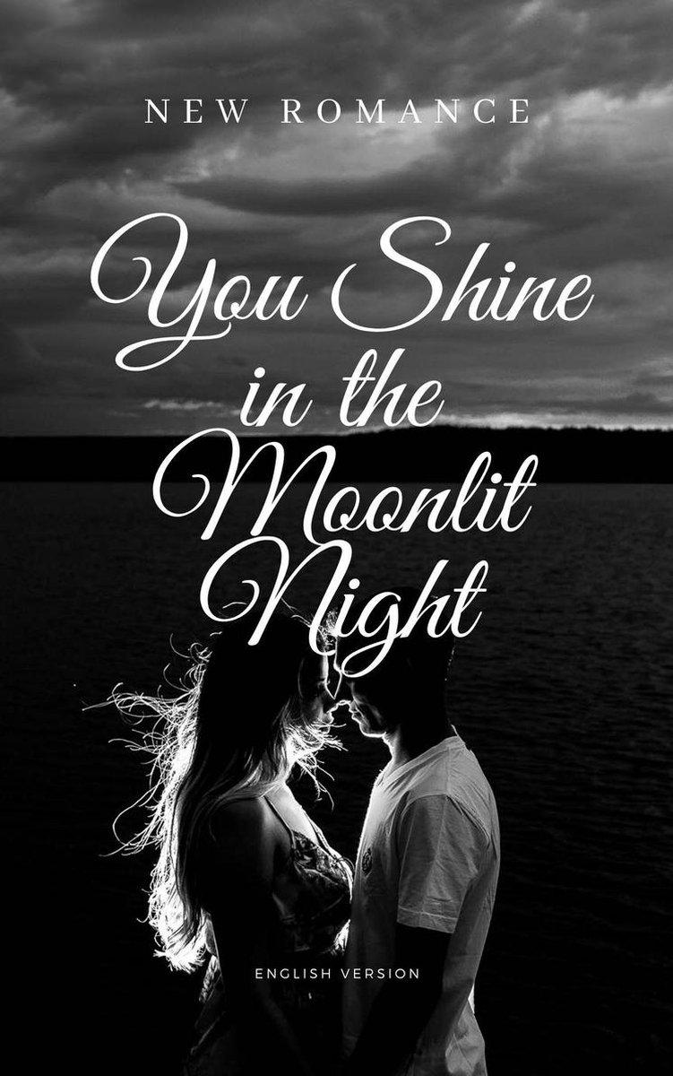 New Romance You Shine In The Moonlit Night English Ebook Vale Veronica Bol Com