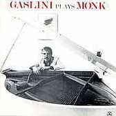 Gaslini Plays Monk