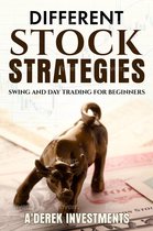 Different Stock Strategies: Swing and Day Trading For Beginners