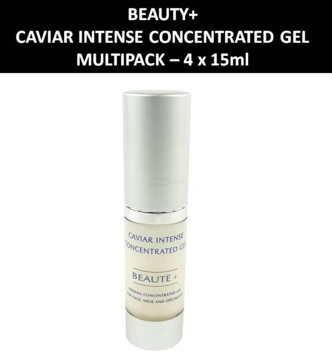 Beaute+ Caviar Intense Concentrated Gel Verstevigende gezichtsverzorging 4 x 15ml