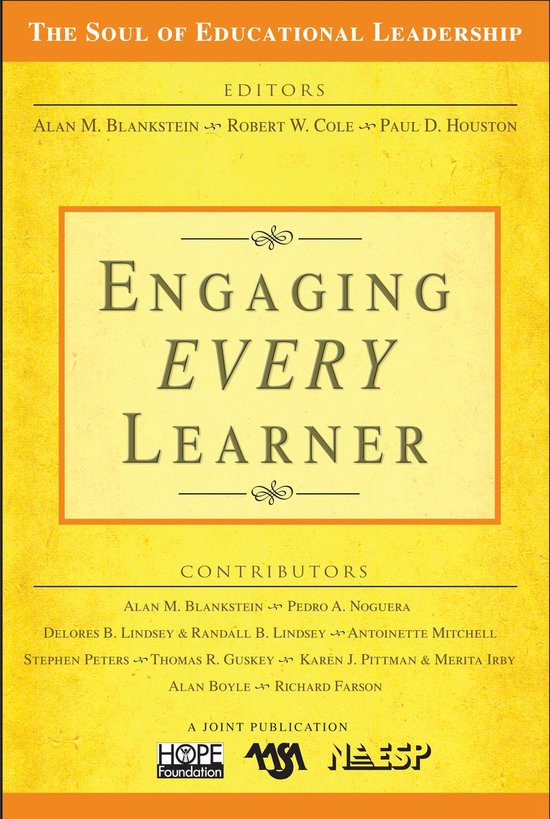The Soul of Educational Leadership Series - Engaging EVERY L ... - cover
