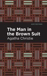 Mint Editions (Crime, Thrillers and Detective Work) - The Man in the Brown Suit