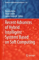 Studies in Computational Intelligence 915 - Recent Advances of Hybrid Intelligent Systems Based on Soft Computing