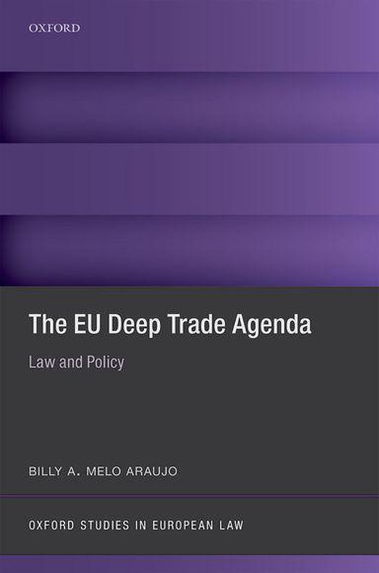 Oxford Studies in European Law - The EU Deep Trade Agenda - cover