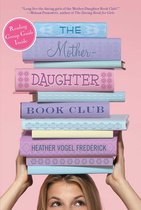 The Mother-Daughter Book Club - The Mother-Daughter Book Club