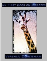 My First Book on Giraffes