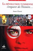 La révolution tunisienne : S'emparer de l’histoire…