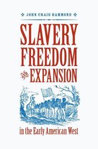 Jeffersonian America - Slavery, Freedom, and Expansion in the Early American West