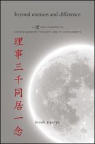 SUNY series in Chinese Philosophy and Culture - Beyond Oneness and Difference