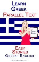 Learn Greek Parallel Text - Easy Stories (Greek - English)
