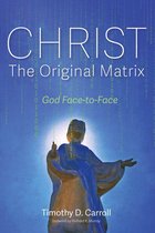 Christ—The Original Matrix