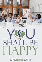You Shall Be Happy