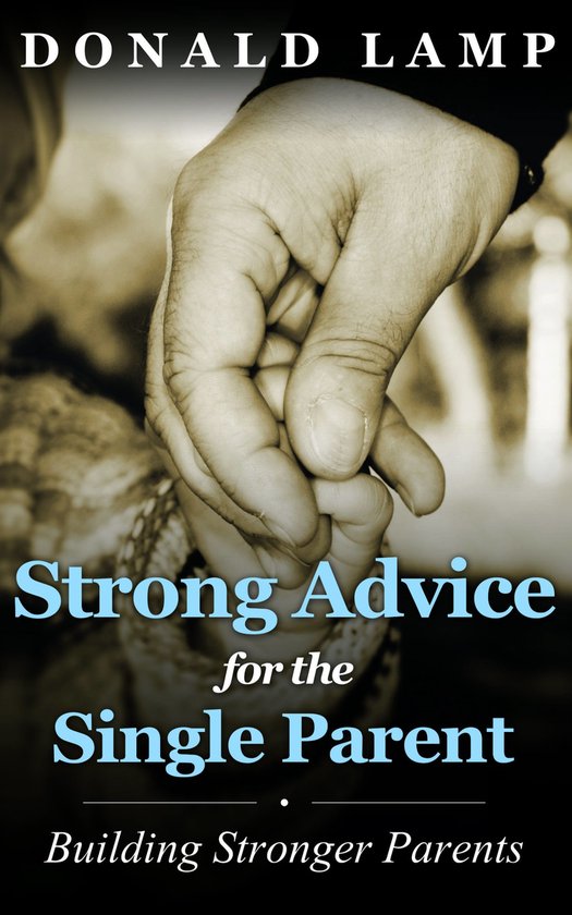 Strong Advice for the Single Parent - cover