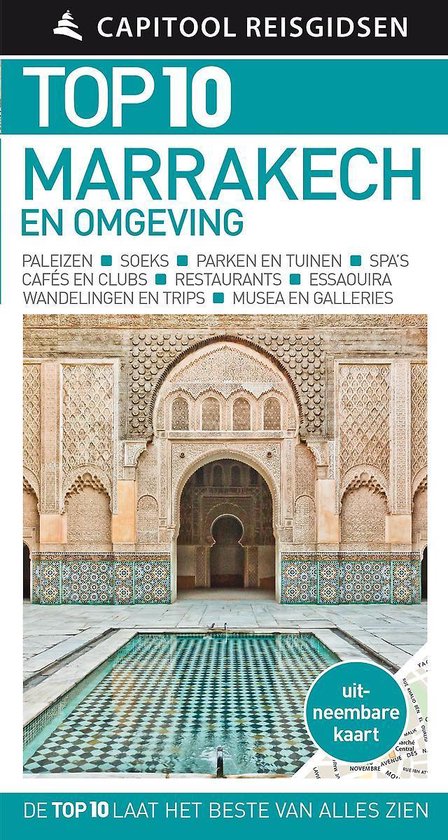Capitool Reisgidsen Top 10  -   Marrakech en omgeving