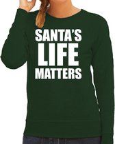 Santas life matters Kerst sweater / Kersttrui groen voor dames - Kerstkleding / Christmas outfit S