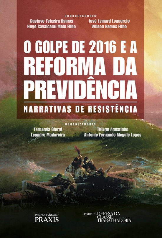 Projeto Editorial Praxis - O Golpe de 2016 e a reforma da pr ... - cover