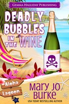 Aloha Lagoon Mysteries - Deadly Bubbles in the Wine