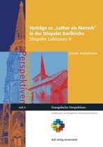 Evangelische Perspektiven 8 - Vorträge zu Luther als Mensch in der Stiepeler Dorfkirche