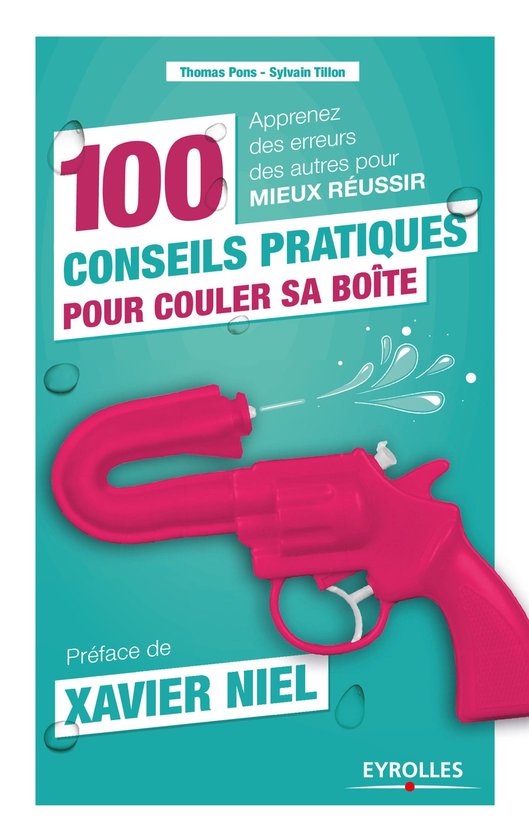 100 conseils pratiques pour couler sa boîte - cover