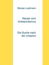 Neues vom Antisemitismus