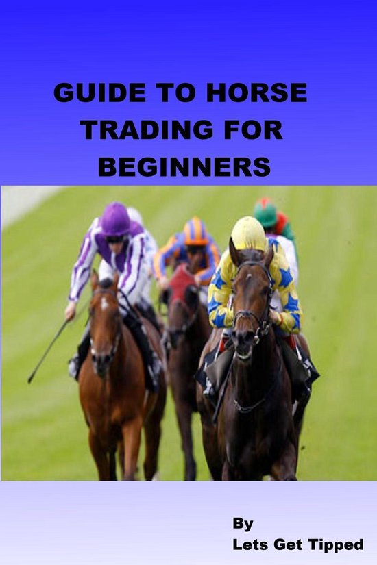 Guide to Horse Trading For Beginners - cover