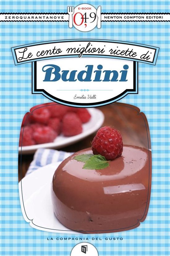 Le cento migliori ricette di budini - cover