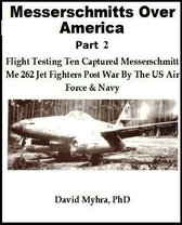 Messerschmidts Over America-Part 2